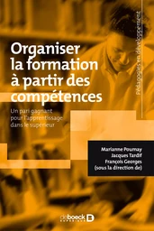 Organiser la formation à partir des compétences - Un pari gagnant pour l'apprentissage dans le supérieur