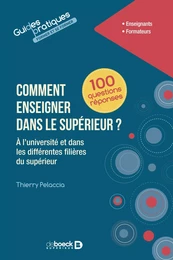 Comment enseigner dans le supérieur ? - À l'université et dans les différentes filières du supérieur