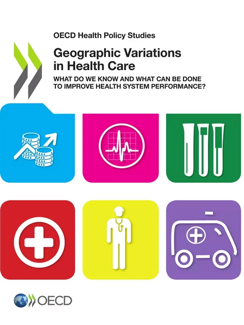 Geographic Variations in Health Care -  Collective - OECD