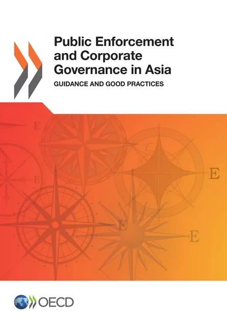 Public Enforcement and Corporate Governance in Asia -  Collective - OECD