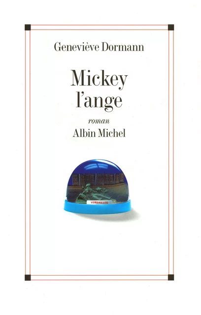 Mickey l'ange - Geneviève Dormann - Albin Michel