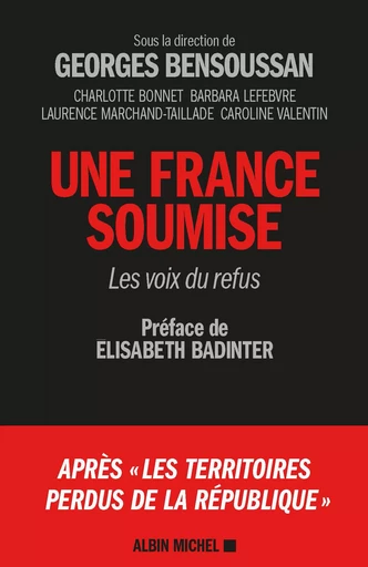 Une France soumise - Georges Bensoussan - Albin Michel