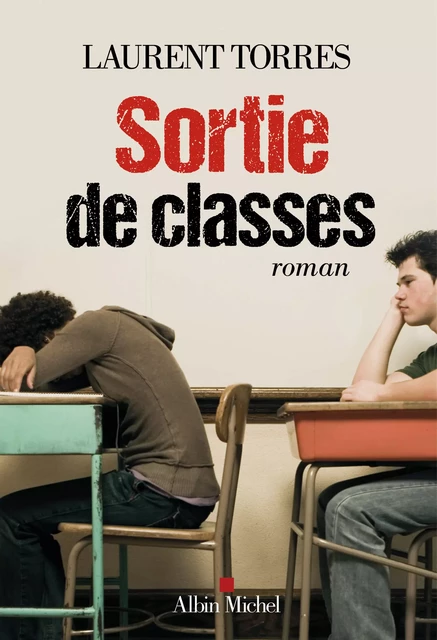 Sortie de classes - Laurent Torres - Albin Michel