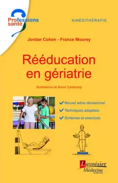 Rééducation en gériatrie - Jordan Cohen, France Mourey - Médecine Sciences Publications