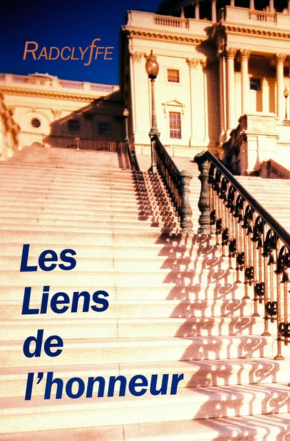 Les Liens de l'honneur -  Radclyffe - Éditions Dans L'Engrenage