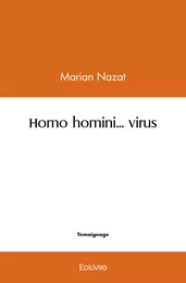 Homo homini… virus