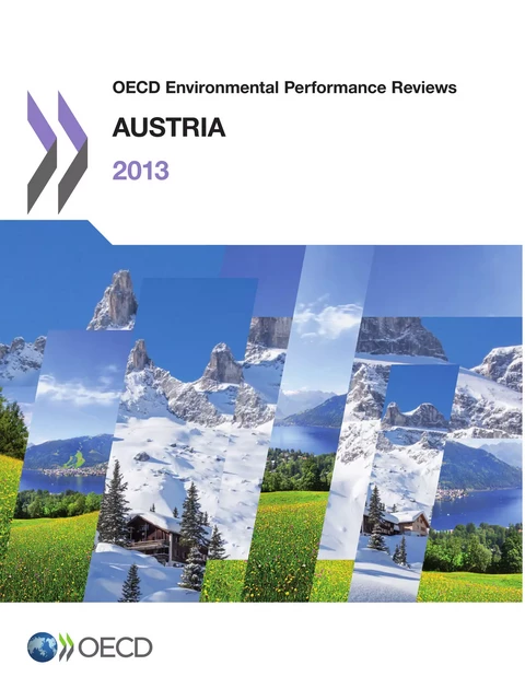 OECD Environmental Performance Reviews: Austria 2013 -  Collective - OECD