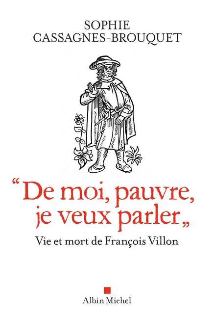 "De moi, pauvre, je veux parler" - Sophie Cassagnes-Brouquet - Albin Michel