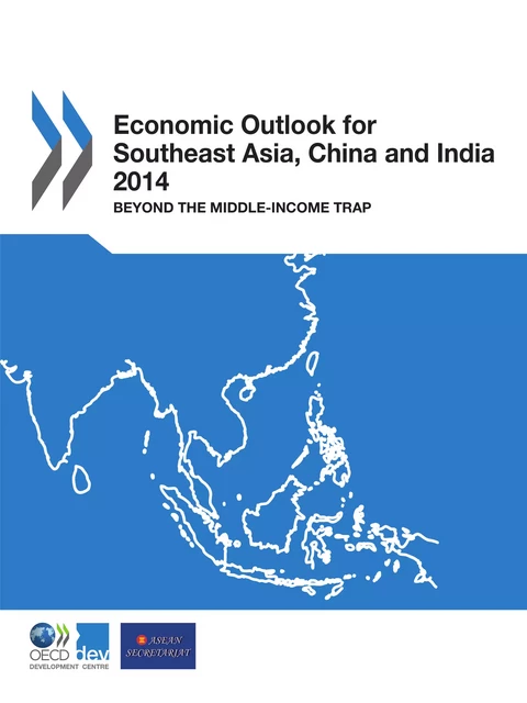 Economic Outlook for Southeast Asia, China and India 2014 -  Collective - OECD