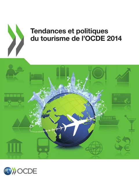 Tendances et politiques du tourisme de l'OCDE 2014 -  Collectif - OECD