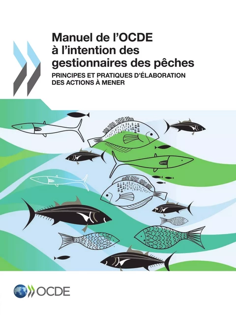 Manuel de l'OCDE à l'intention des gestionnaires des pêches -  Collectif - OECD