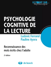 Psychologie cognitive de la lecture : Reconnaissance des mots écrits chez l'adulte