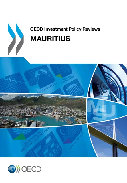 OECD Investment Policy Reviews: Mauritius 2014 -  Collective - OECD