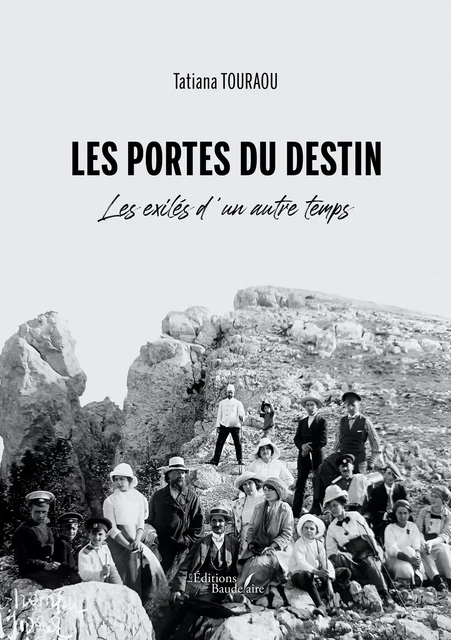 Les portes du destin – Les exilés d'un autre temps - Tatiana Touraou - Éditions Baudelaire