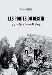 Les portes du destin – Les exilés d'un autre temps