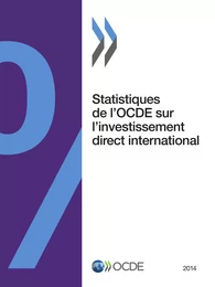 Statistiques de l'OCDE sur l'investissement direct international 2014