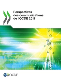 Perspectives des communications de l'OCDE 2011