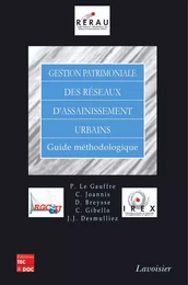 Gestion patrimoniale des réseaux d'assainissement urbains : guide méthodologique