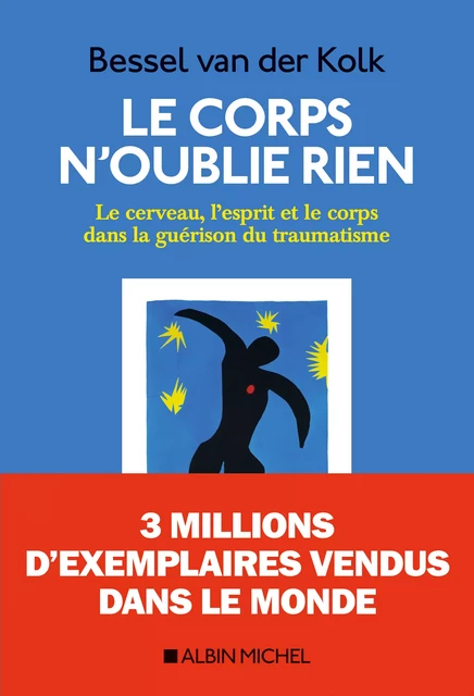 Le Corps n’oublie rien - Bessel Van Der Kolk - Albin Michel