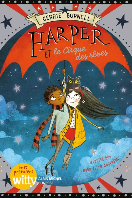 Harper et le cirque des rêves - tome 2 - Cerrie Burnell - Albin Michel