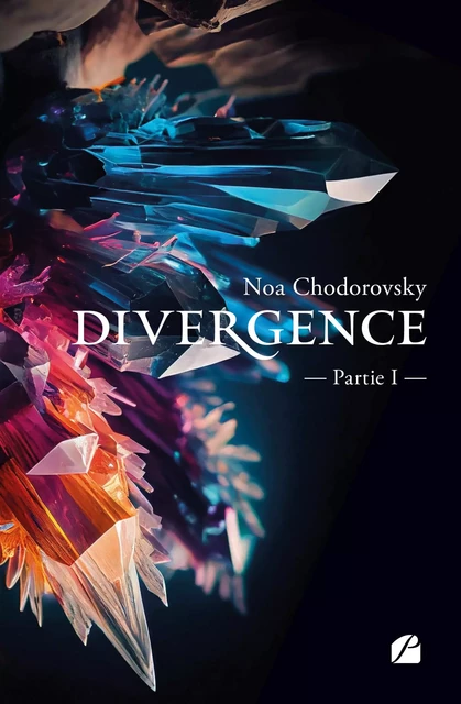 Divergence - Partie 1 - Noa Chodorovsky - Editions du Panthéon