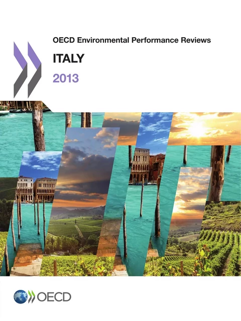 OECD Environmental Performance Reviews: Italy 2013 -  Collective - OECD