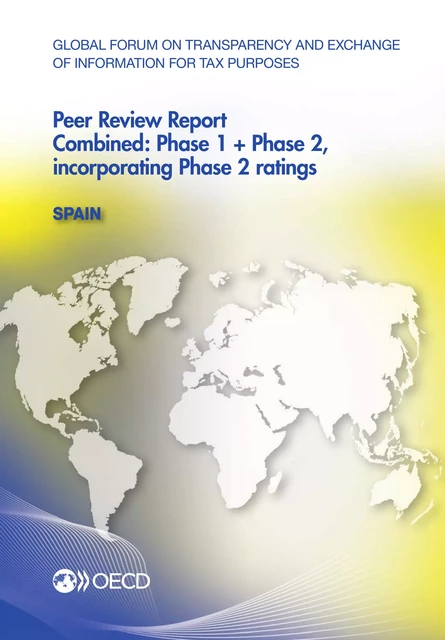 Global Forum on Transparency and Exchange of Information for Tax Purposes Peer Reviews: Spain 2013 -  Collective - OECD