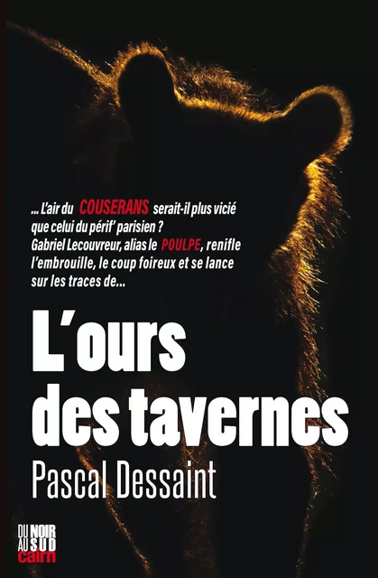 L'ours des tavernes - Pascal Dessaint - Éditions Cairn