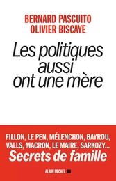 Les Politiques aussi ont une mère