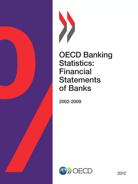 OECD Banking Statistics: Financial Statements of Banks 2012 -  Collective - OECD