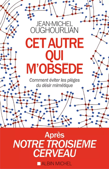 Cet autre qui m’obsède - Jean-Michel Oughourlian - Albin Michel