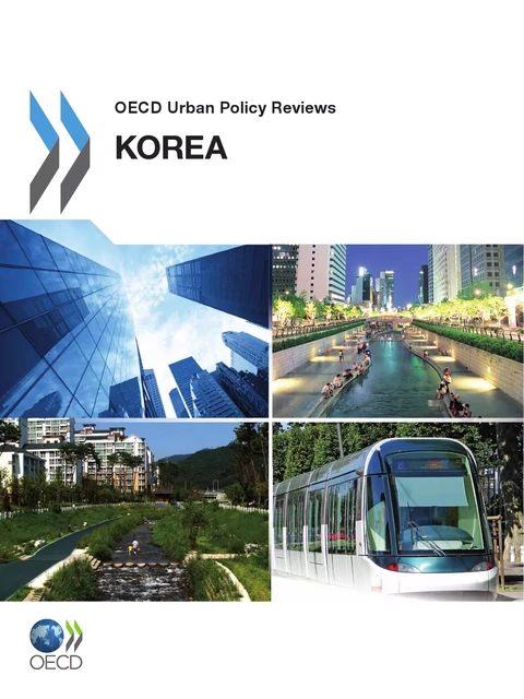 OECD Urban Policy Reviews, Korea 2012 -  Collective - OECD