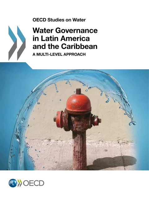 Water Governance in Latin America and the Caribbean -  Collective - OECD