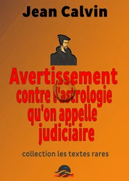 Avertissement contre l'astrologie qu'on appelle judiciaire