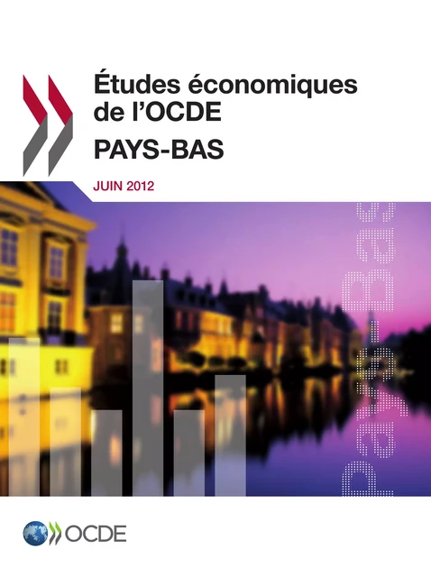 Études économiques de l'OCDE : Pays-Bas 2012 -  Collectif - OECD