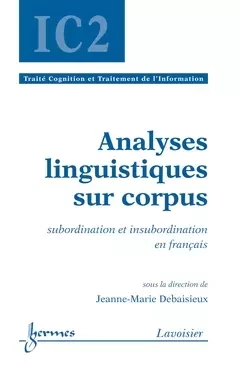 Analyses linguistiques sur corpus - Jeanne-Marie Debaisieux - Hermes Science Publications