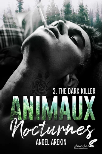 Animaux nocturnes : The dark killer - Angel Arekin - Black Ink Editions