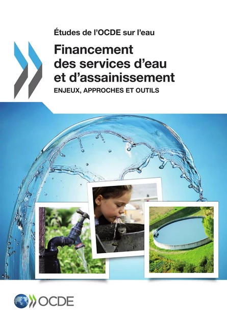 Financement des services d'eau et d'assainissement -  Collectif - OECD