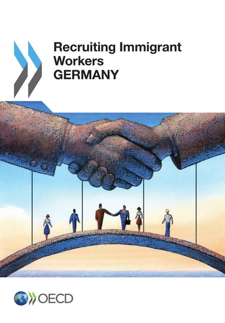 Recruiting Immigrant Workers: Germany 2013 -  Collective - OECD