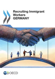 Recruiting Immigrant Workers: Germany 2013