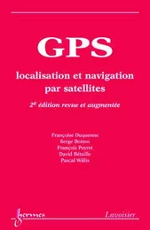 GPS : localisation et navigation par satellites