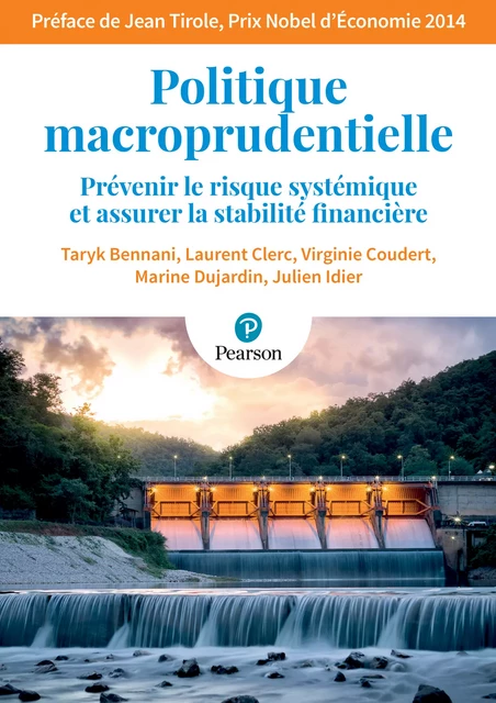 Politique macroprudentielle - Taryk Bennani, Laurent Clerc, Virginie Coudert, Marine Dujardin, Julien Idier - Pearson