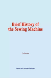 Brief History of the Sewing Machine