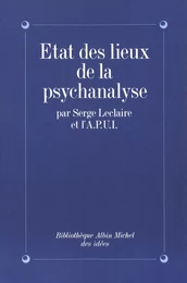 État des lieux de la psychanalyse