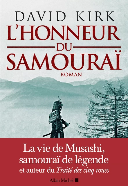 L'Honneur du samouraï - David Kirk - Albin Michel