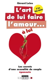 L'art de lui faire l'amour... à lui