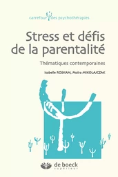 Stress et défis de la parentalité