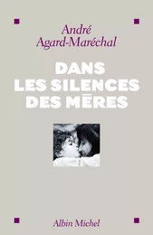 Dans les silences des mères