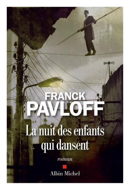 La Nuit des enfants qui dansent - Franck Pavloff - Albin Michel