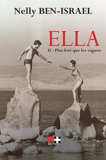 Ella, plus fort que les vagues - Nelly Ben-Israel - M+ EDITIONS